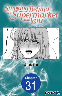 Smoking Behind the Supermarket with You #031 (eBook, ePUB) - Jinushi