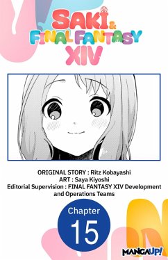 SAKI & FINAL FANTASY XIV #015 (eBook, ePUB) - Kiyoshi, Saya; FINAL FANTASY XIV Operations Team