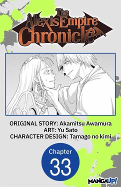 The Alexis Empire Chronicle #033 (eBook, ePUB) - Awamura, Akamitsu; Sato, Yu