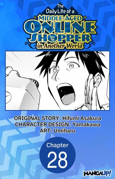 The Daily Life of a Middle-Aged Online Shopper in Another World #028 (eBook, ePUB)