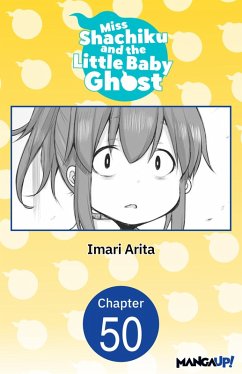 Miss Shachiku and the Little Baby Ghost #050 (eBook, ePUB) - Arita, Imari