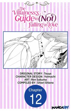 The Villainess's Guide to (Not) Falling in Love #012 (eBook, ePUB) - Touya; Yoimachi; Sakuma, Ren