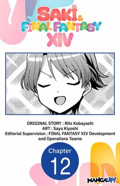 SAKI & FINAL FANTASY XIV #012 (eBook, ePUB) - Kiyoshi, Saya; FINAL FANTASY XIV Operations Team
