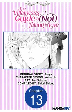 The Villainess's Guide to (Not) Falling in Love #013 (eBook, ePUB) - Touya; Yoimachi; Sakuma, Ren