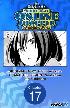 Cover The Daily Life of a Middle-Aged Online Shopper in Another World #017 (eBook, ePUB)