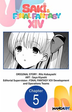 SAKI & FINAL FANTASY XIV #005 (eBook, ePUB) - Kiyoshi, Saya; FINAL FANTASY XIV Operations Team