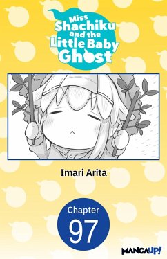 Miss Shachiku and the Little Baby Ghost #097 (eBook, ePUB) - Arita, Imari