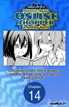 Cover The Daily Life of a Middle-Aged Online Shopper in Another World #014 (eBook, ePUB)
