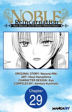 Cover Noble Reincarnation ~Born Blessed, So I'll Obtain Ultimate Power~ #029 (eBook, ePUB)