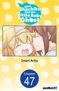 Miss Shachiku and the Little Baby Ghost #047 (eBook, ePUB) - Arita, Imari