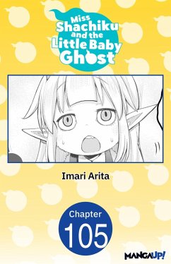 Miss Shachiku and the Little Baby Ghost #105 (eBook, ePUB) - Arita, Imari