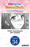 How to Survive a Thousand Deaths: Accidentally Wooing Everyone as an Ex-gamer Made Villainess! #034 (eBook, ePUB) How to Survive a Thousand Deaths: Accidentally Wooing Everyone as an Ex-gamer Made Villainess! #034 (eBook, ePUB)