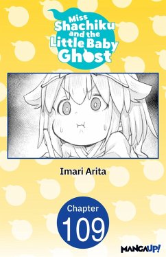 Miss Shachiku and the Little Baby Ghost #109 (eBook, ePUB) - Arita, Imari