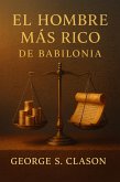 El Hombre más Rico de Babilonia (eBook, ePUB)