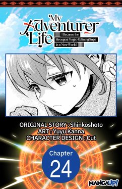 Cover My Adventurer Life: I Became the Strongest Magic-Refining Sage in a New World #024 (eBook, ePUB)