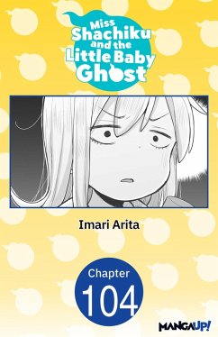 Miss Shachiku and the Little Baby Ghost #104 (eBook, ePUB) - Arita, Imari