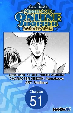 The Daily Life of a Middle-Aged Online Shopper in Another World #051 (eBook, ePUB) - Asakura, Hifumi; Umiharu