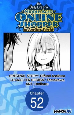 The Daily Life of a Middle-Aged Online Shopper in Another World #052 (eBook, ePUB) - Asakura, Hifumi; Umiharu