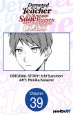 Demoted to a Teacher, the Strongest Sage Raises an Unbeatable Class #039 (eBook, ePUB)