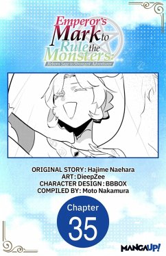 Cover Emperor's Mark to Rule the Monsters: Reborn Sage to Strongest Adventurer #035 (eBook, ePUB)