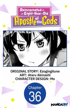 Cover Reincarnated as an Eight-Year-Old Apostle of the Gods #036 (eBook, ePUB)