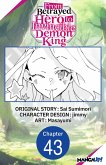 From Betrayed Hero to Invincible Demon King #043 (eBook, ePUB) From Betrayed Hero to Invincible Demon King #043 (eBook, ePUB)