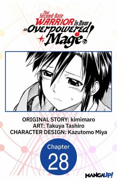 Cover That Second-Rate Warrior Is Now an Overpowered Mage! #028 (eBook, ePUB)
