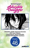 I Lost My Adventurer's License, but It's Fine Because I Have an Adorable Daughter Now #046 (eBook, ePUB)