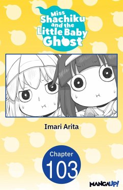 Miss Shachiku and the Little Baby Ghost #103 (eBook, ePUB) - Arita, Imari