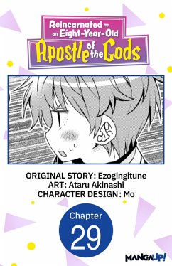Cover Reincarnated as an Eight-Year-Old Apostle of the Gods #029 (eBook, ePUB)