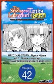 The Strongest Tank's Labyrinth Raids -A Tank with a Rare 9999 Resistance Skill Got Kicked from the Hero's Party- #042 (eBook, ePUB)