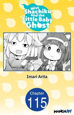Cover Miss Shachiku and the Little Baby Ghost #115 (eBook, ePUB)