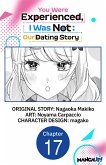 You Were Experienced, I Was Not: Our Dating Story #017 (eBook, ePUB) You Were Experienced, I Was Not: Our Dating Story #017 (eBook, ePUB)