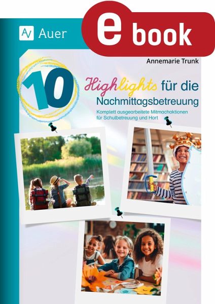 10 Highlights für die Nachmittagsbetreuung (eBook, PDF)
