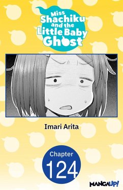 Miss Shachiku and the Little Baby Ghost #124 (eBook, ePUB) - Arita, Imari