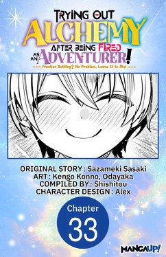 Cover Trying Out Alchemy After Being Fired as an Adventurer!: Frontier Settling? No Problem, Leave It to Me! #033 (eBook, ePUB)