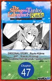 The Strongest Tank's Labyrinth Raids -A Tank with a Rare 9999 Resistance Skill Got Kicked from the Hero's Party- #047 (eBook, ePUB)