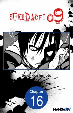 SUKEDACHI NINE #016 (eBook, ePUB) - Kishimoto, Seishi