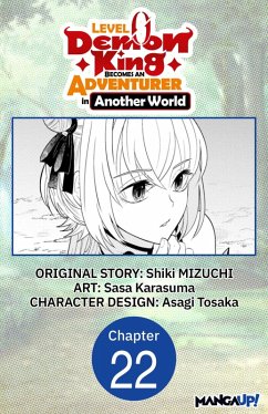 Level 0 Demon King Becomes an Adventurer in Another World #022 (eBook, ePUB) - Mizuchi, Shiki; Karasuma, Sasa