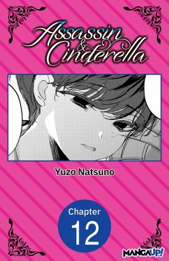 Assassin & Cinderella #012 (eBook, ePUB) - Natsuno, Yuzo