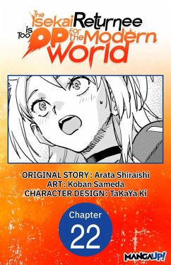 Cover The Isekai Returnee is Too OP for the Modern World #022 (eBook, ePUB)