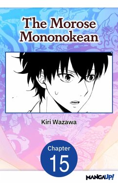The Morose Mononokean #015 (eBook, ePUB) - Wazawa, Kiri