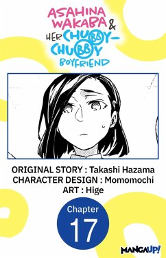 Cover Asahina Wakaba & Her Chubby-Chubby Boyfriend #017 (eBook, ePUB)