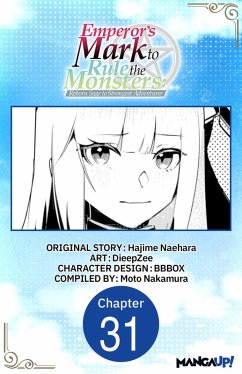 Cover Emperor's Mark to Rule the Monsters: Reborn Sage to Strongest Adventurer #031 (eBook, ePUB)