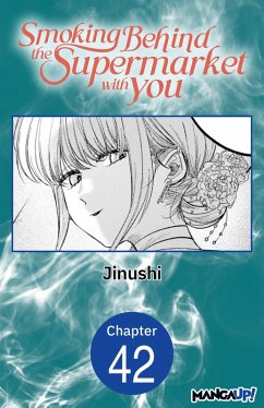 Smoking Behind the Supermarket with You #042 (eBook, ePUB) - Jinushi