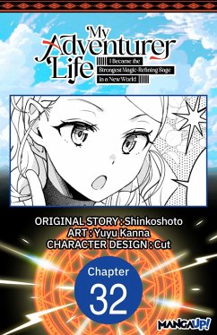 Cover My Adventurer Life: I Became the Strongest Magic-Refining Sage in a New World #032 (eBook, ePUB)