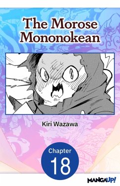 The Morose Mononokean #018 (eBook, ePUB) - Wazawa, Kiri