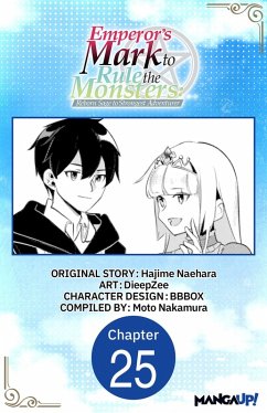 Cover Emperor's Mark to Rule the Monsters: Reborn Sage to Strongest Adventurer #025 (eBook, ePUB)