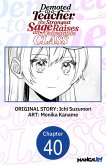 Demoted to a Teacher, the Strongest Sage Raises an Unbeatable Class #040 (eBook, ePUB)