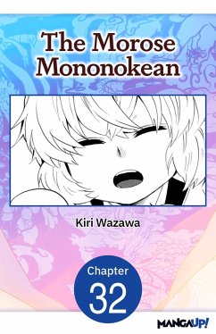 The Morose Mononokean #032 (eBook, ePUB) - Wazawa, Kiri